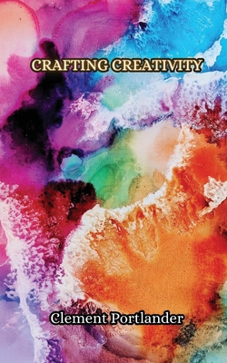 Crafting Creativity 9916853223 Book Cover