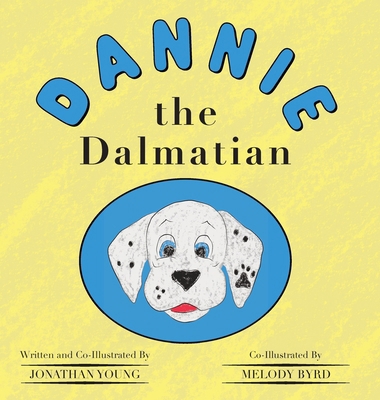 Dannie the Dalmatian 1964890012 Book Cover