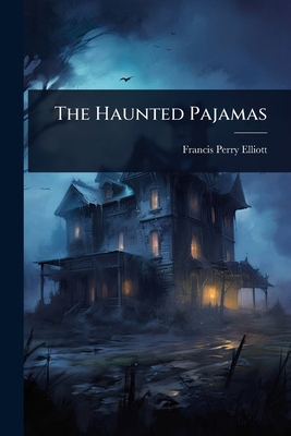 The Haunted Pajamas 1024041166 Book Cover