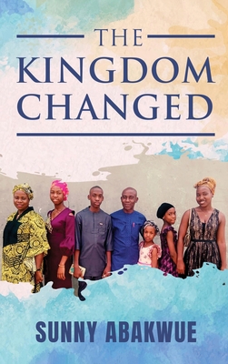 The Kingdom Changed B0FBRDT1T2 Book Cover
