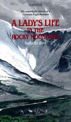 Lady's Life in the Rocky Mountains 0891740252 Book Cover