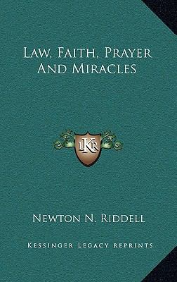 Law, Faith, Prayer and Miracles 1168660963 Book Cover