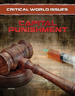 Critical World Issues: Capital Punishment 1422236498 Book Cover