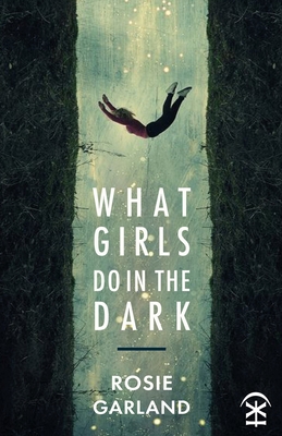What Girls Do in the Dark 1913437051 Book Cover