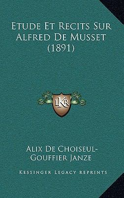 Etude Et Recits Sur Alfred De Musset (1891) [French] 1166846822 Book Cover