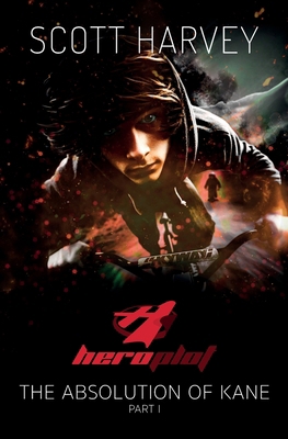Heroplot: The Absolution of Kane Part I 8269366528 Book Cover