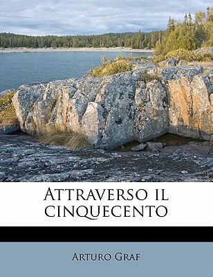 Attraverso Il Cinquecento [Italian] 1176208209 Book Cover