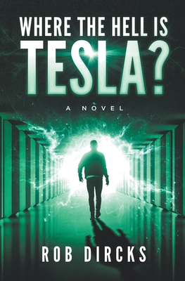 Where the Hell is Tesla? A Novel B09ZF8ZZM5 Book Cover