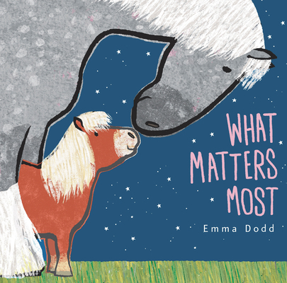What Matters Most Padded Board Book: (A Heartwa... 1536229784 Book Cover