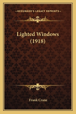 Lighted Windows (1918) 116659890X Book Cover
