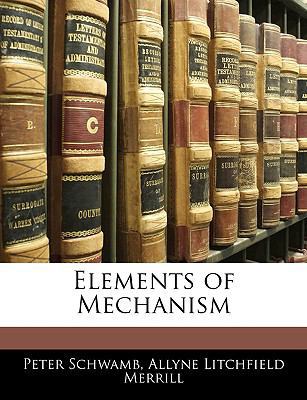 Elements of Mechanism 1143872851 Book Cover