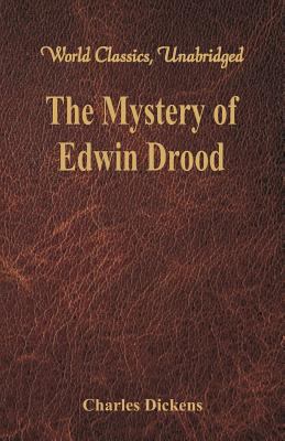 The Mystery of Edwin Drood (World Classics, Una... 9386423634 Book Cover
