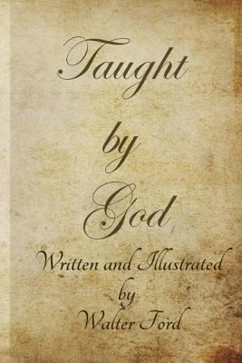 Taught by God b/w version 1975844580 Book Cover