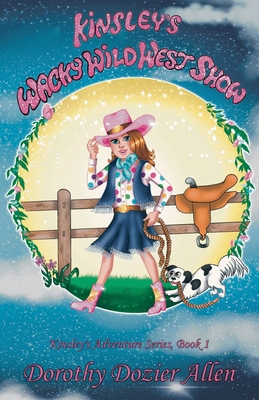 Kinsley's Wacky Wild West Show B0D8N16JHH Book Cover