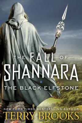 The Black Elfstone: The Fall of Shannara 0553391488 Book Cover