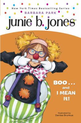 Junie B. Jones #24: Boo...and I Mean It! 0375928065 Book Cover