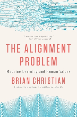 The Alignment Problem: Machine Learning and Hum... 0393868338 Book Cover