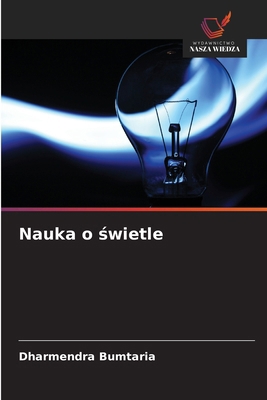 Nauka o świetle [Polish] 6209880878 Book Cover