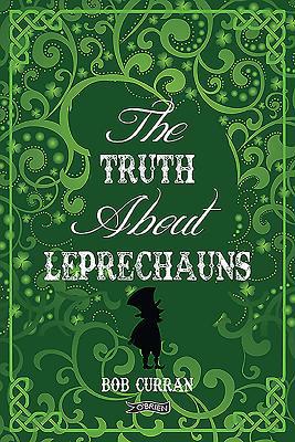 The Truth about Leprechauns 1847179142 Book Cover