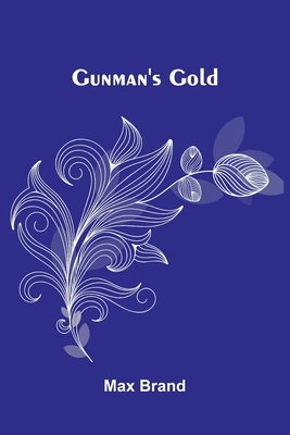 Gunman's Gold 9374127652 Book Cover