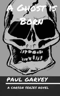 A Ghost is Born 150324590X Book Cover