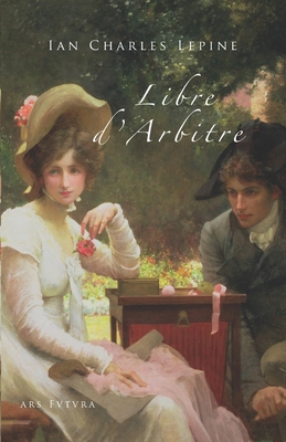 Libre d'arbitre [French] 1086481887 Book Cover