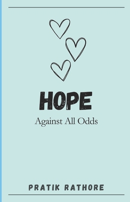 Hope: Against All Odds B0CLDXYHGC Book Cover