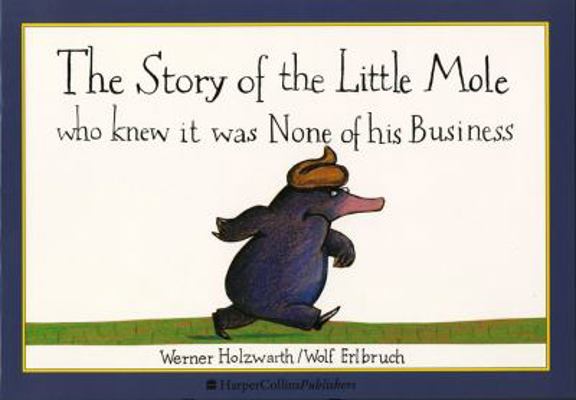 The Story of the Little Mole Who Knew B00382FMA0 Book Cover