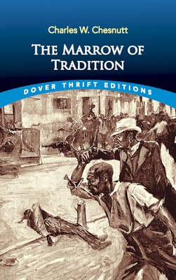 The Marrow of Tradition 0486838374 Book Cover