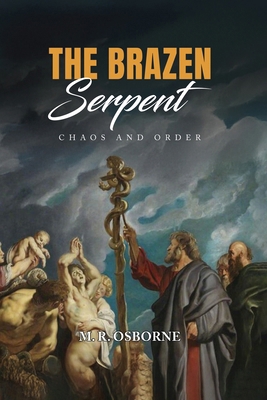 The Brazen Serpent: Chaos and Order 1947907190 Book Cover