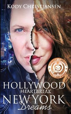 Hollywood Heartbreak New York Dreams 0692821694 Book Cover