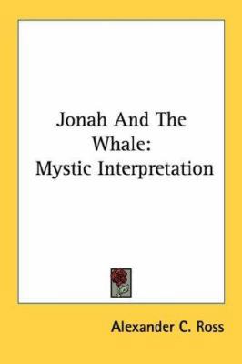 Jonah And The Whale: Mystic Interpretation 1432580213 Book Cover