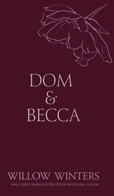Dom & Becca: Dirty Dom B0DSCL4HZQ Book Cover