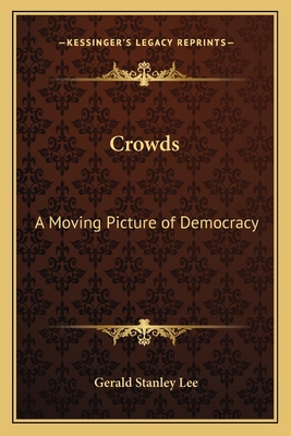 Crowds: A Moving Picture of Democracy 1162646039 Book Cover