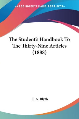The Student's Handbook To The Thirty-Nine Artic... 0548736650 Book Cover