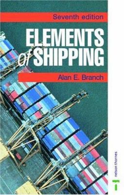 Elements of Shipping: 7th Edition 0748760393 Book Cover