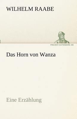 Das Horn Von Wanza [German] 384247038X Book Cover