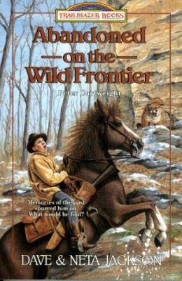 Abandoned on the Wild Frontier: Peter Cartwrigh... 1556614683 Book Cover