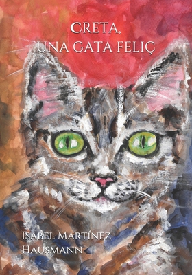 Creta, una gata feliç [Catalan] B09BLY78F3 Book Cover