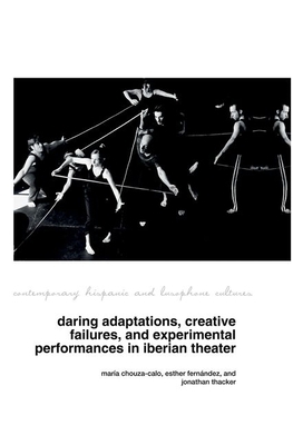 Daring Adaptations, Creative Failures and Exper... 1802078010 Book Cover
