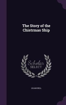 The Story of the Chistrmas Ship 1357776462 Book Cover