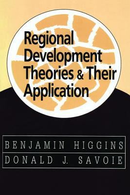 Regional Development Theories and Their Applica... 0765804204 Book Cover