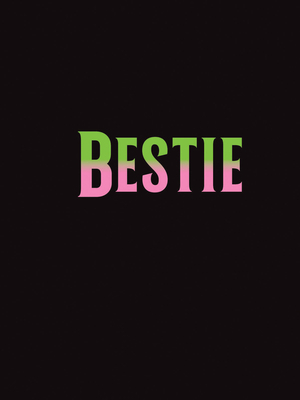 Bestie: The Perfect Gift to Celebrate Your Bff 1837999015 Book Cover