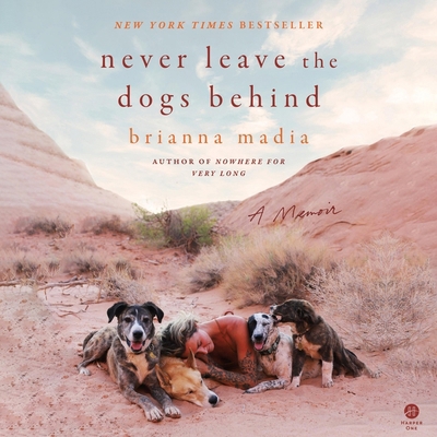 Never Leave the Dogs Behind: A Memoir B0CL8Y596G Book Cover