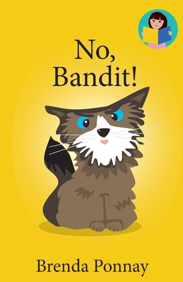 No, Bandit! 1532441207 Book Cover