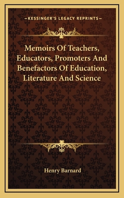 Memoirs of Teachers, Educators, Promoters and B... 1163417246 Book Cover