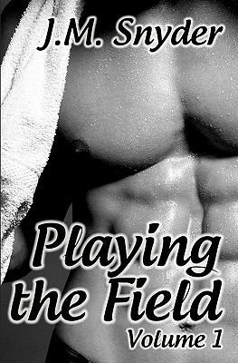 Playing the Field: Volume 1 1456521535 Book Cover