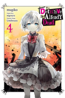 The Detective Is Already Dead, Vol. 4 (Manga) 1975360192 Book Cover