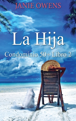 La Hija [Spanish] [Large Print] 4824107520 Book Cover