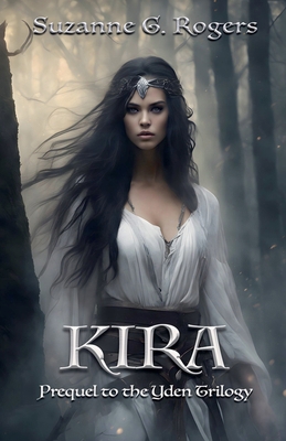 Kira: Prequel to the Yden Trilogy B0DKBSLMCY Book Cover